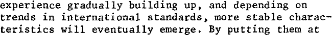 an excerpt from a paper, reading: "...experience gradually building up, and depending on trends in international standards, more stable characteristics will eventually emerge. by putting them at..."